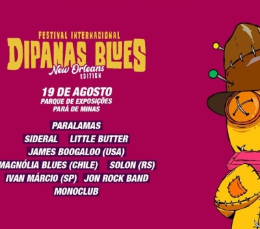 11º Festival Internacional Dipanas Blues (New Orleans Edition) – Parque de Exposições Francisco Olivé Diniz/Pará de Minas
